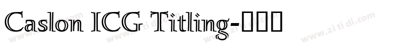 Caslon ICG Titling字体转换